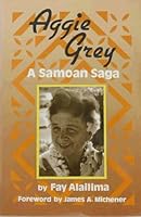 Aggie Grey: A Samoan Saga 0935180796 Book Cover