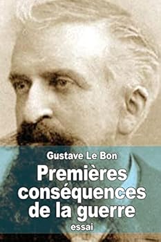 Paperback Premières conséquences de la guerre: Transformation mentale des peuples [French] Book