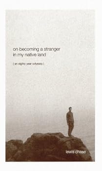 Paperback On Becoming a Stranger in My Native Land: An Eighty Year Odyssey Book