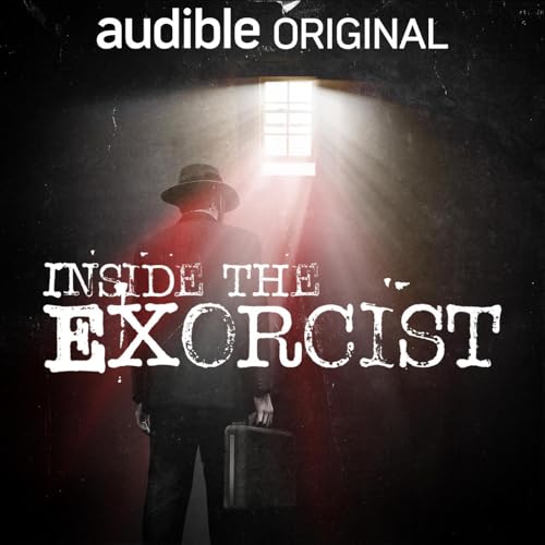 Inside The Exorcist by Audible