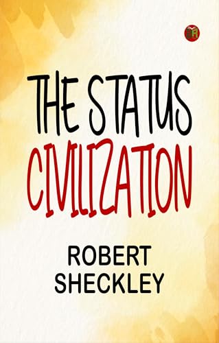 The Status Civilization 9361011561 Book Cover
