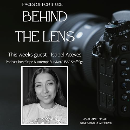 Behind the Lens with Isabel Aceves Podcast Por  arte de portada