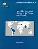 Intensified Systems of Farming in the Tropics and Subtropics (World Bank Discussion Paper)