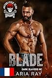blade runner livre amazon  Blade (Dark Slayers MC – Tome 9) – Édition française: Romance de motards (Dark Slayers MC - Édition française)