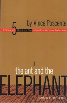 Paperback The Ant and the Elephant: Leadership For the Self Book