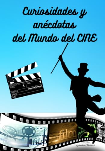Curiosidades y anécdotas del mundo del cine