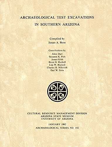 Archaeological Test Excavations in Southern Arizona