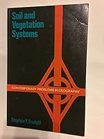 Soil and Vegetation Systems (Contemporary Problems in Geography) 019874059X Book Cover