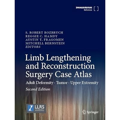 Limb Lengthening and Reconstruction Surgery Case Atlas