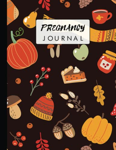 Pregnancy Journal: A Pregnancy Journal For Moms | 40 Weeks