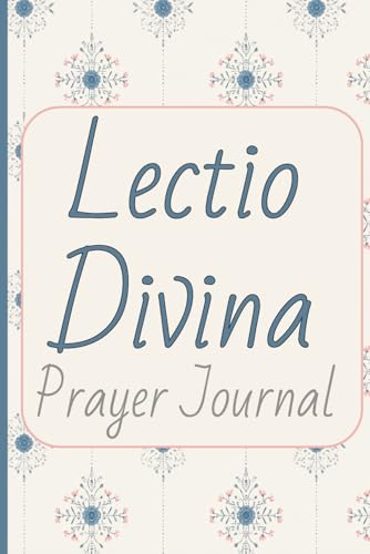 Lectio Divina Prayer Journal: Pray with Scripture in 150 Guided Reflection Pages