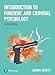 Introduction to Forensic and Criminal Psychology