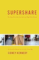 Supershare: The story of an American Illegal Alien in Europe 1535077158 Book Cover