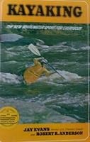 Kayaking:The New Whitewater Sport For Everybody 0828901929 Book Cover