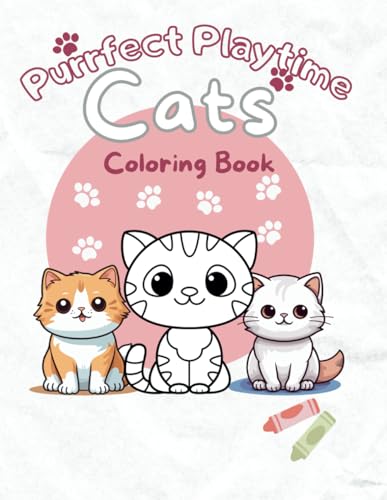 Purrfect Playtime-Cats Coloring Book for Kids: Animal coloring book