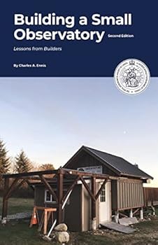 Perfect Paperback Building a Small Observatory (2nd Edition) Book