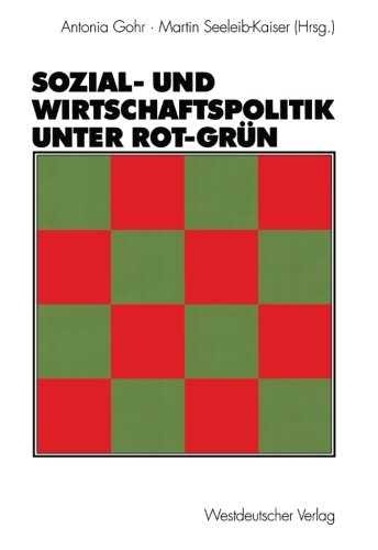 Sozial- und Wirtschaftspolitik unter Rot-Gruen