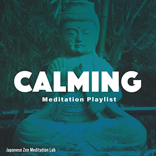 Calming Meditation Playlist