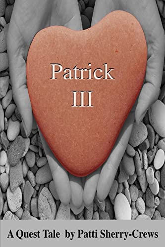 Patrick III: A Quest Tale 1516961315 Book Cover