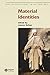 Material Identities (New Interventions in Art History)