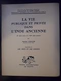  La vie publique et privée dans l\'Inde ancienne : IIe siècle av. J.-C. - VIIe siècle env (La vie publique et privée dans l\'Inde ancienne)