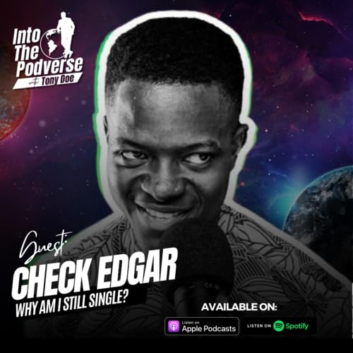 『Check Edgar on Why He's Still Single: Turning Dating Misadventures into Podcast Gold』のカバーアート
