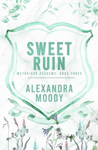 Sweet Ruin (Weybridge Academy)