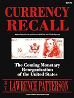 Currency Recall: The Coming Monetary Reorganization of the United States 0972416021 Book Cover