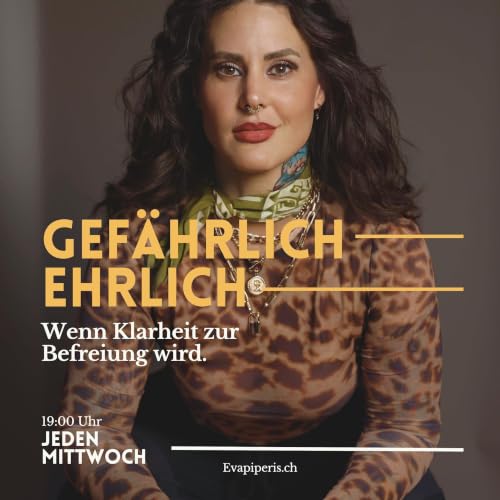 Gef&auml;hrlich ehrlich - wenn Klarheit zur Befreiung wird cover art
