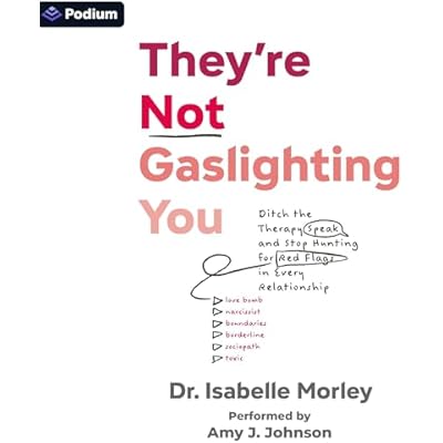 They're Not Gaslighting You