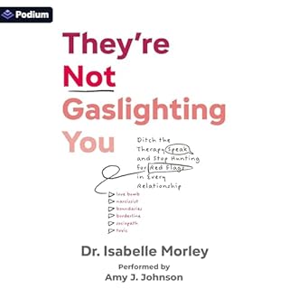 They're Not Gaslighting You Audiolibro Por Isabelle Morley arte de portada