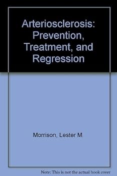 Hardcover Arteriosclerosis: Prevention, Treatment, and Regression Book