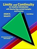 Limits and Continuity: An Intuitive Introduction with Step-by-Step Worked Examples and Exercises (Understanding Calculus Book 6)