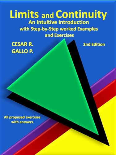 Limits and Continuity: An Intuitive Introduction with Step-by-Step Worked Examples and Exercises
