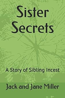 Sister Secrets A Story of Sibling Incest