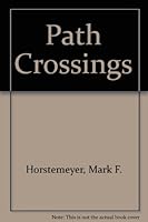 Path Crossings 075411208X Book Cover