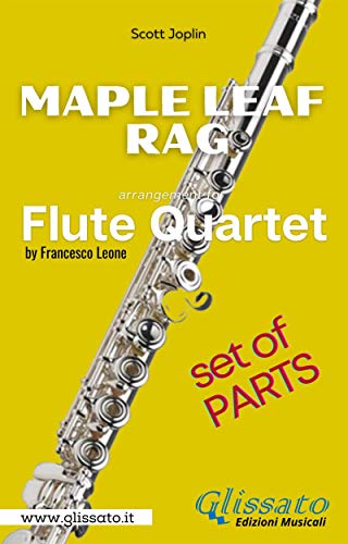  Maple Leaf Rag - Flute Quartet - Parts (English Edition)