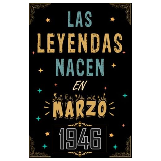 CUADERNO, LAS LEYENDAS NACEN EN MARZO 1946: Regalo de 77 cumpleaños para mujeres y hombres, ideas de 77 cumpleaños... un cumpleaños... divertido, ... regalo de 77 cumpleaños para él/ella.