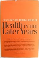 Health in the Later Years, First Complete Medical Guide B000O05Q7S Book Cover