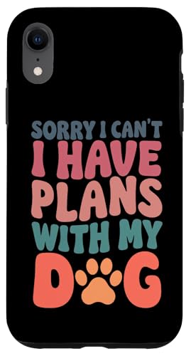 Sorry I have Plans with my Dog Funny Animal Lover Tees X}zP[X iPhone XR p