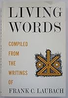 Living Words: Compiled from the Writings of Frank C. Laubach B0007J2KA2 Book Cover