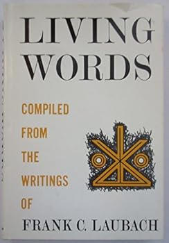 Hardcover Living Words: Compiled from the Writings of Frank C. Laubach Book