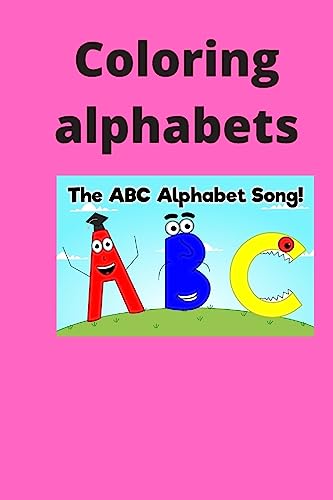 Coloring alphabets: this book one of a kind