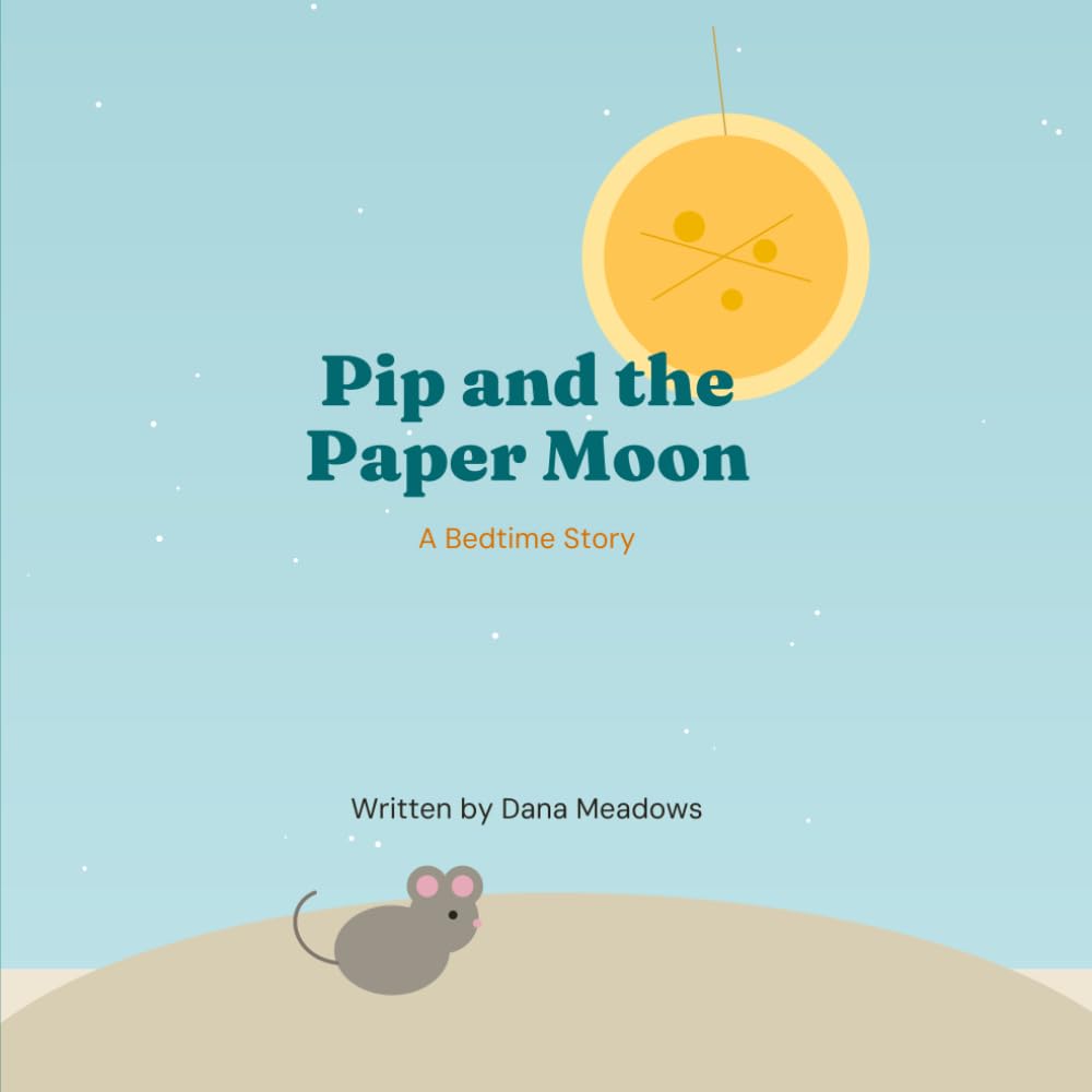 Pip and the Paper Moon: A Bedtime Story