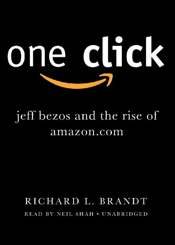 One Click: Jeff Bezos and the Rise of Amazon.com 145512673X Book Cover