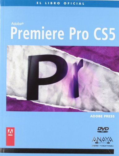 Premiere Pro CS5 (Medios Digitales Y Creatividad) Premiere Pro CS5 (Medios Digitales Y Creatividad)