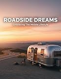 roadside fougeres  Roadside Dreams: Embracing The Mobile Lifestyle (English Edition)