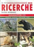 le mie ricerche scuola primaria  Le mie ricerche sugli animali. Mammiferi (2): Roditori, mustelidi, insettivori, suini