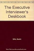 The Executive Interviewer's Deskbook 0872013952 Book Cover