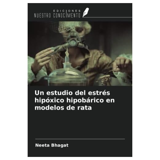 Un estudio del estrés hipóxico hipobárico en modelos de rata
